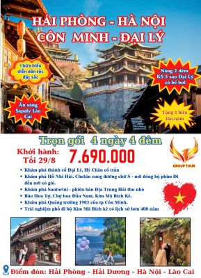 HẢI PHÒNG – HÀ NỘI - ĐẠI LÝ – CÔN MINH 4 NGÀY 4 ĐÊM
